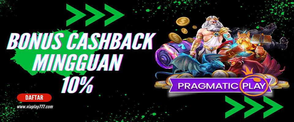 Bonus Cashback Mingguan 10%